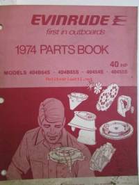 Evinrude 1974 Parts book 40 HP (First in outboards), katso tarkemmat mallimerkinnät kuvista.
