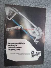 Eclipse - käytännöllisiä neuvoja sahanterien käyttäjille