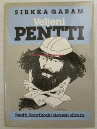 Veljeni Pentti - Pentti Saarikoski sisaren silmin