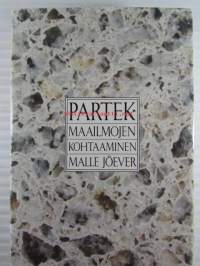Partek - Maailmojen kohtaaminen
