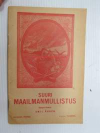 Suuri maailmanmullistus - uskonnollissävytteinen pamfletti I Maailmansodan syistä ja seurauksista sekä seuraavien koettelusten ennakointia
