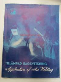 Tillämpad bågsvetsning - Application of Arc Welding -ESAB:in 40-vuotisjuhlien yhteydessä totetuttaman (uusien hitsausideoiden) kansainvälisen kilpailun