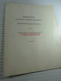 Ehdotus Helsingin Pörssin säännöiksi laatinut Helsingin kauppavaltuutettujen helmikuun 27 päivänä 1911 tekemän päätöksen nojalla asetettu komitea
