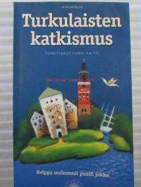 Turkulaisten katkismus - Kelppa molemmil puolil jokke