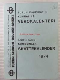 Turun kaupungin kunnallisverokalenteri 1974 vuoden 1973 tuloista