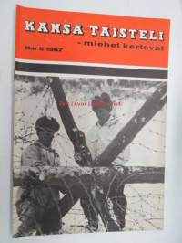 Kansa Taisteli 1967 nr 5, sis. seur. artikkelit; Ale Rivinoja - Tuli lakkasi -yhteys otettiin, Tauno Pukka - Panssarivaunuja tuhoamassa Summan rintamalla, Armas
