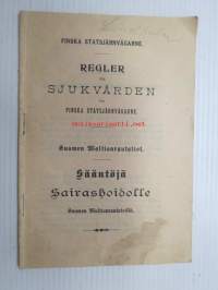 Suomen Waltionrautatiet. Sääntöjä sairashoidolle Suomen Waltionrautateillä. - Regler för Sjukvården vid finska statsjärnvägarne