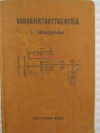 Vahvavirtakytkentöjä I Sähköjohdot