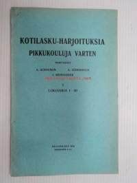 Kotilasku-harjoituksia pikkukouluja varten 1 Lukusarja 1-20, Helsinki 1918