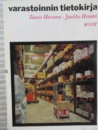 Varastoinnin tietokirja - Käsikirja liikkeenjohdolle - Oppikirja varastointiin erikoistuville