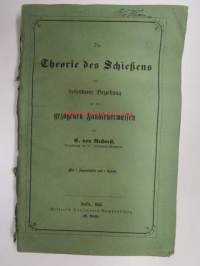 Theorie des Schiessens mit besonderer Beziehung auf die gezogenen Handfeuerwaffen -ampumisen teoriaa