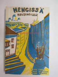 Hengissä Helsingissä. Käsikirja Helsingistä ja opiskelusta