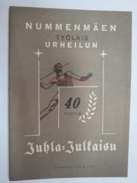 Nummenmäen työläisurheilun 40-vuotis Juhla-Julkaisu 1906-1946, sis. mm. seur. artikkelit; Eino Lehtinen - Neljä vuosikymmentä työläisurheilutoimintaa
