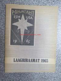 Laagriraamat - Eesti skautide malev USA-s Skaudilaager Pohjatäht 27.aug. - 5. sept. 1965, Lakewood, N.J. -eestiläisaustaisten partiolaisten leirikirja