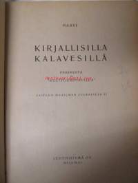 Kirjallisilla kalavesillä - Pakinoita ja