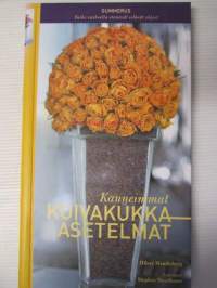 Kauneimmat kuivakukka-asetelmat - vaihe vaiheelta etenevät selkeät ohjeet