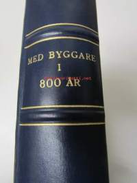 Med byggare i 800 år