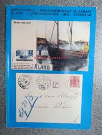 Ahvenanmaa - postitoimipaikat ja leimat / Åland - postanstalter och stämplar / Aaland Isles - post officies and their cancellations 1812-1982