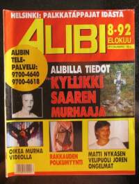 Alibi 1992 nr 8, sis. mm. artikkelit / kuvat / mainokset; Kyllikki Saaren surmaaja salattiin vuosikymmenet surmaajan suku tiesi totuuden alusta asti, Poltettava