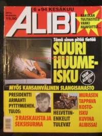 Alibi 1994 nr 6, sis. mm. artikkelit / kuvat / mainokset; Heimo Johannes Saarikko raiskasi ja surmasi Nina Svartsjö, Kirjailia Hannu Hirvikoski kysyy - miksi