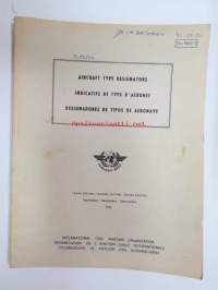 ICAO - International Civil Aviation Organization Aircfraft Type Designators - September 1976 -valmistajat, lentokonetyypit, mallimerkinnät