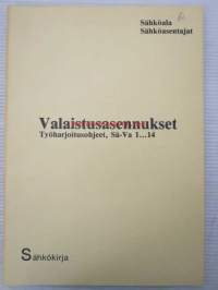 Valaistusasennukset - Työharjoitusohjeet, Sä-Va 1...14 - Sähköala, Sähköasentajat