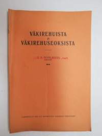 Väkirehuista ja väkirehuseoksista -feeds in farming