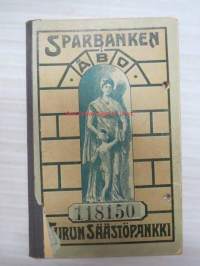 Turun Säästöpankki - Sparbanken i Åbo - Wastakirja / Motbok nr 118150 O.A. Laakso / bank record book