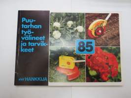 Hankkija 1985 - Puutarhan työvälineet ja tarvikkeet -catalog, garden tools and accessories