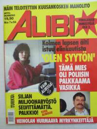 Alibi 1994 nr 7, sis. mm. artikkelit / kuvat / mainokset; Huumekuninkaan Pablo Escobar loistelias elämä ja yksinäinen kuolema, Pauli Räsänen, Marko Leppänen,