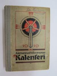 Kansanvalistusseuran Kalenteri 1919, sis. runsaasti mainoksia, artikkeleita, tilastotietoa, rautateitten ja postin kulku, virkamiehistö, puolueet,