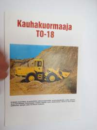 Kauhakuormaaja TO-8 -myyntiesite / loader brochure