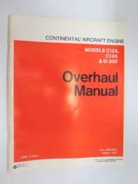 Teledyne Continental Motors - Aircraft Engine Models C125, C145 & O-300 Overhaul manual -lentokonemoottorin ohjekirja englanniksi