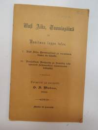 Uusi Aika, Tuomiopäiwä ja Maailmanloppu tulee. toimitti ja painatti G.A. Wakaa, katakeetti. Turku 1897 -uskonnollinen kirjoitelma, omakustanne -religious pamphlet