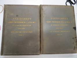 Festschrift Herrn Professor Dr J.A. Palmén zu Seienm 60. Geburtstage gewidmet von Schülern und Kollegen I-II -huomattavan tutkija ja tiedemiehen juhlakirja,