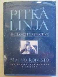 Pitkä linja Mauno Koivisto valtiomies ja vaikuttaja