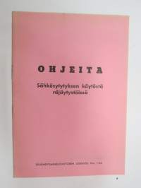 Ohjeita sähkösytytyksen käytöstä räjäytystöissä -electric detonation in explosives / blasting works