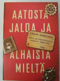 Aatosta jaloa ja alhaista mieltä - SDP:n ja Urho Kekkosen suhteet 1944-1981