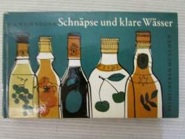 Schnäpse und klare Wässer