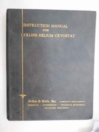 Instruction Manual for ADL Collins Helium Cryostat -nestemäisellä jäähdytetyllä kaasulla toimivien erikoislaitteiden käyttöohjekirja