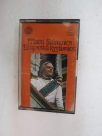 Matti Salminen - Ei kiirettä kyytimies, PSO - Fin-C 2004, -C-kasetti / C-Cassette
