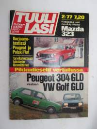 Tuulilasi 1977 nr 2, sis. mm. seur. artikkelit / kuvat / mainokset; Korjaamotestissä Peugeot ja Polski Fiat, Pikkudieselit Peugeot 304 GLD & VW Golf GLD