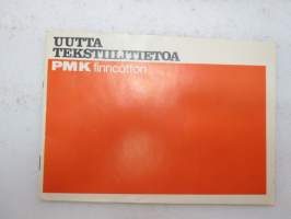 Uutta tekstiilitietoa - PMK Finncotton - ohjekirjanen / fabrics & their care -guide