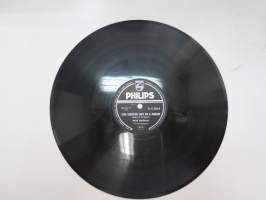 Philips B 21 318 H - Peter Rugolo - You stepped out of a dream / California melodies -savikiekkoäänilevy, 78 rpm record