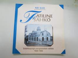 Fatiline sähkö - Uudenkaupungin energialaitoksen vaiheita