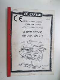 Väderstad Rapid Super RD 300 - 400 C/S nr. 3600- Reservdelskatalog / Spare parts list / Ersatzteilverzeichnis -varaosaluettelo