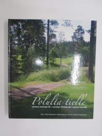 Polulta tielle - kuvia ja muistoja 80-vuotiaan Rinnekodin (Rinnekoti) matkan varrelta