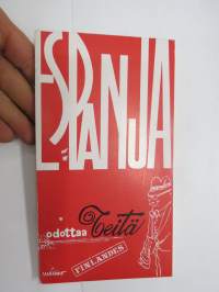Espanja odottaa Teitä -