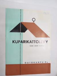 Outokumpu Oy kuparikattolevy - kestää - säästää - kaunistaa -myyntiesite / sales brochure