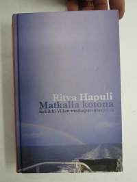 Matkalla Kotona - Kyllikki Villan Matkapäiväkirjoista